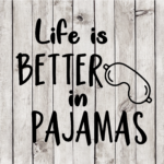 Life is Better Cut File